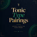 Tonic Type Pairings